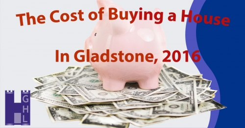Cost of Buying a House in Gladstone, 2016